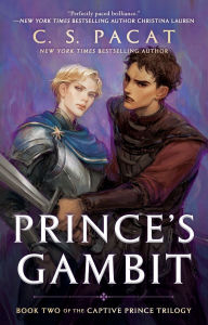 Title: Prince's Gambit (Captive Prince Trilogy Series #2), Author: C. S. Pacat