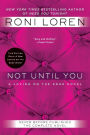 Not until You (Loving on the Edge Series #4)