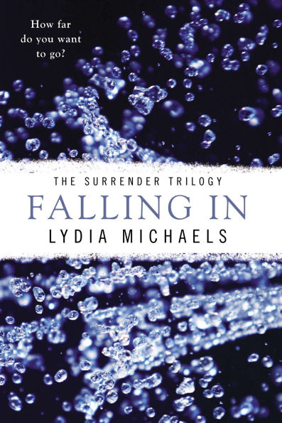 Falling (Lydia Michaels' Surrender Series #1)