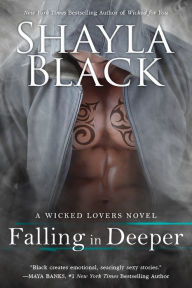 Title: Falling in Deeper (Wicked Lovers Series #11), Author: Shayla Black