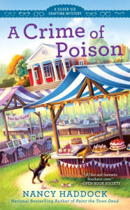 Title: A Crime of Poison (Silver Six Series #3), Author: Nancy Haddock