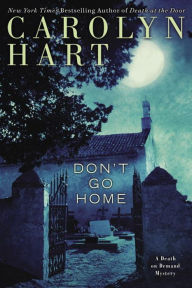 Title: Don't Go Home (Death on Demand Series #25), Author: Carolyn G. Hart