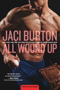 Title: All Wound Up (Play-by-Play Series #10), Author: Jaci Burton