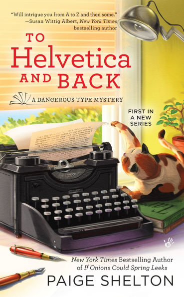 To Helvetica and Back (Dangerous Type Series #1)