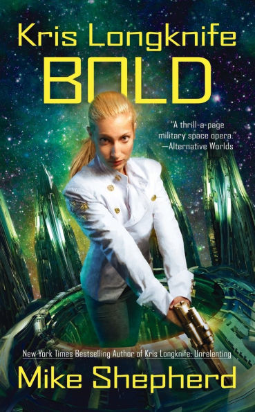 Bold (Kris Longknife Series #14)