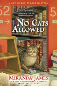 Title: No Cats Allowed (Cat in the Stacks Series #7), Author: Miranda James