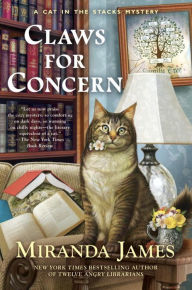Title: Claws for Concern (Cat in the Stacks Series #9), Author: Miranda James