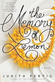 Title: The Memory of Lemon, Author: Judith Fertig