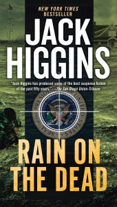 Title: Rain on the Dead, Author: Jack Higgins