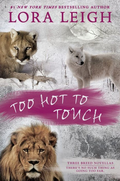 Too Hot to Touch: Three Breeds Novellas (A Christmas Kiss / Christmas Heat / Primal Kiss)