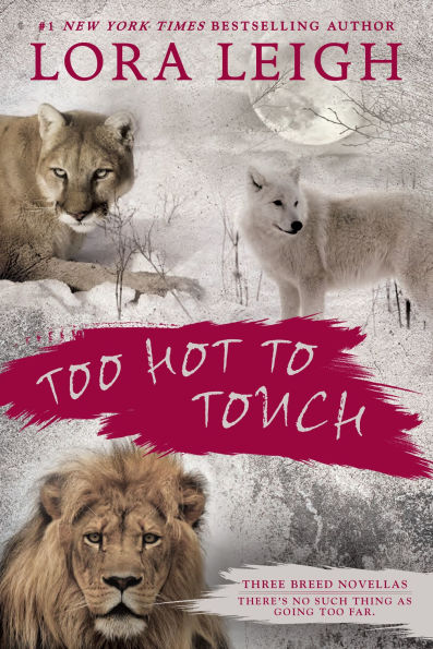 Too Hot to Touch: Three Breeds Novellas (A Christmas Kiss / Heat Primal Kiss)