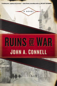 Title: Ruins of War, Author: John A. Connell