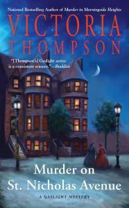 Title: Murder on St. Nicholas Avenue (Gaslight Mystery Series #18), Author: Victoria Thompson