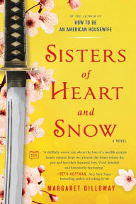 Title: Sisters of Heart and Snow, Author: Margaret Dilloway