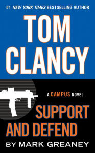 Title: Tom Clancy Support and Defend, Author: Mark Greaney