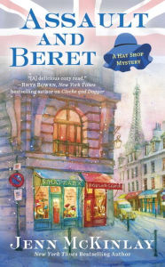 Title: Assault and Beret (Hat Shop Mystery #5), Author: Jenn McKinlay