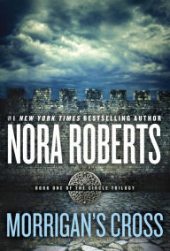 Free audiobook downloads for mp3 Morrigan's Cross: Circle Trilogy 9780425280201 iBook by Nora Roberts