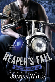 Title: Reaper's Fall (Reapers Motorcycle Club Series #5), Author: Joanna Wylde