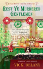 Rest Ye Murdered Gentlemen (Year-Round Christmas Mystery #1)