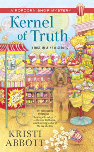 Title: Kernel of Truth (Popcorn Shop Mystery Series #1), Author: Kristi Abbott