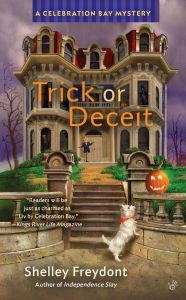 Title: Trick or Deceit (Celebration Bay Series #4), Author: Shelley Freydont