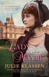 Title: Lady Maybe, Author: Julie Klassen