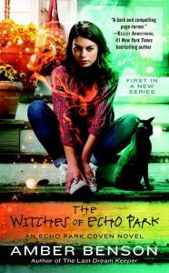 Title: The Witches of Echo Park, Author: Amber Benson
