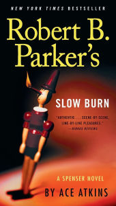 Title: Robert B. Parker's Slow Burn (Spenser Series #45), Author: Ace Atkins