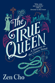 Free ebook sharing downloads The True Queen by Zen Cho 9780425283417 (English literature)