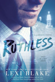 Title: Ruthless, Author: Lexi Blake