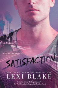 Title: Satisfaction, Author: Lexi Blake