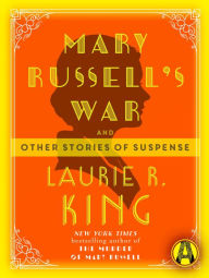 Books for download in pdf Mary Russell's War: And other stories of suspense (English literature) by Laurie R. King 9780425284490