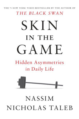 skin in the game hidden asymmetries in daily life by nassim barnes and noble application form