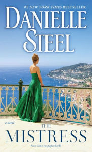 Title: The Mistress: A Novel, Author: Danielle Steel