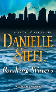 Title: Rushing Waters: A Novel, Author: Danielle Steel