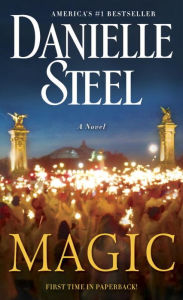 Title: Magic: A Novel, Author: Danielle Steel