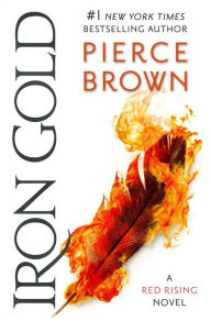 Title: Iron Gold (Red Rising Series #4), Author: Pierce Brown