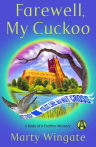 Title: Farewell, My Cuckoo (Birds of a Feather Mystery Series #4), Author: Marty Wingate