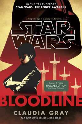 Bloodline B N Exclusive Edition Star Wars By Claudia Gray