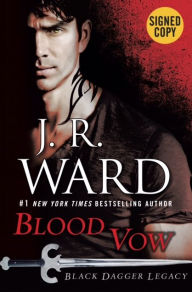 Title: Blood Vow (Signed Book) (Black Dagger Legacy Series #2), Author: J. R. Ward