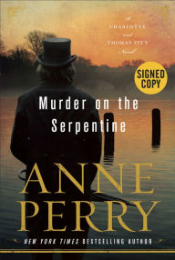 Title: Murder on the Serpentine (Signed Book) (Thomas and Charlotte Pitt Series #32), Author: Anne Perry