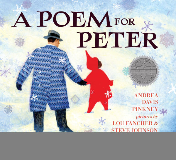 A Poem for Peter: The Story of Ezra Jack Keats and Creation Snowy Day