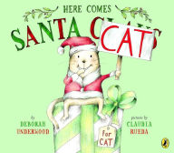 Title: Here Comes Santa Cat, Author: Deborah Underwood