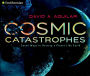 Cosmic Catastrophes: Seven Ways to Destroy a Planet Like Earth