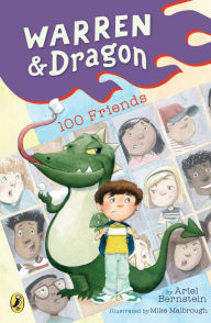 Title: Warren & Dragon 100 Friends, Author: Ariel Bernstein