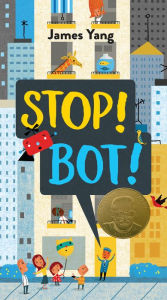 Title: Stop! Bot!, Author: James Yang