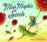 Title: Miss Maple's Seeds, Author: Eliza Wheeler