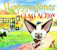 Title: Skippyjon Jones, Class Action, Author: Judy Schachner