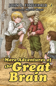 Title: More Adventures of the Great Brain, Author: John D. Fitzgerald