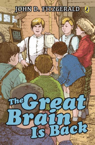 Title: The Great Brain Is Back, Author: John D. Fitzgerald